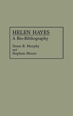 Helen Hayes - Murphy, Donn B.; Moore, Stephen