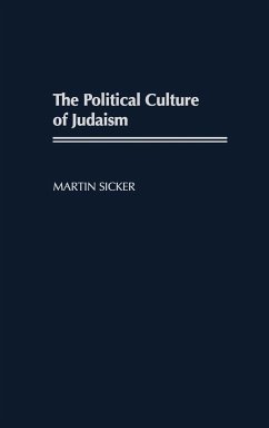 The Political Culture of Judaism - Sicker, Martin