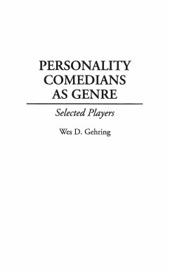 Personality Comedians as Genre - Gehring, Wes