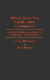 Whom Does the Constitution Command?