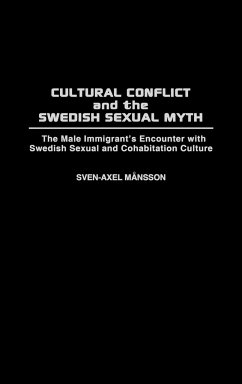 Cultural Conflict and the Swedish Sexual Myth - Mansson, Sven-Axel