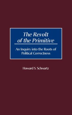The Revolt of the Primitive - Schwartz, Howard S.