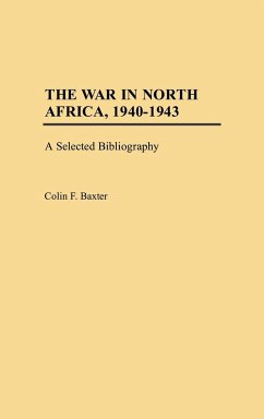 The War in North Africa, 1940-1943 - Baxter, Colin