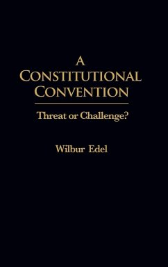 A Constitutional Convention - Edel, Wilbur