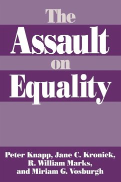 The Assault on Equality - Knapp, Peter; Kronick, Jane C.; Marks, R. William