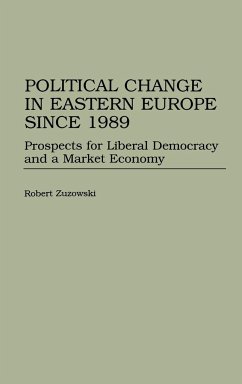 Political Change in Eastern Europe Since 1989 - Zuzowski, Robert