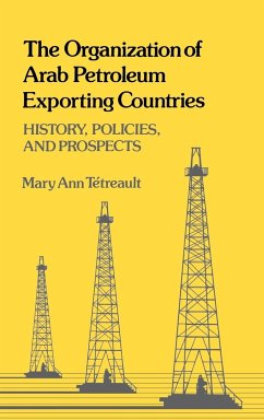 The Organization of Arab Petroleum Exporting Countries - Tetreault, Mary Ann