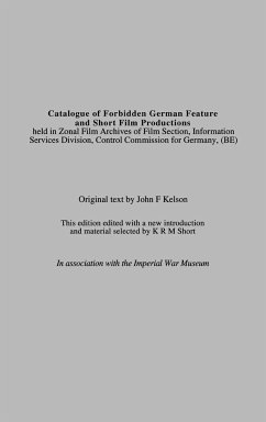 Catalogue of Forbidden German Feature and Short Film Productions - Zonal Film Archives; Kelson, John F.; Unknown