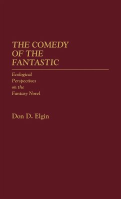 The Comedy of the Fantastic - Elgin, Don D.