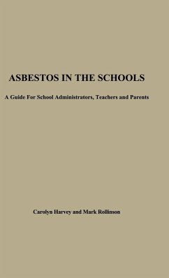 Asbestos in the Schools - Harvey, Carolyn; Rollinson, Mark