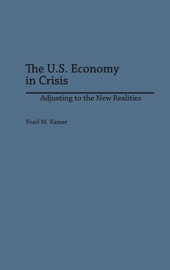 The U.S. Economy in Crisis - Kamer, Pearl M.