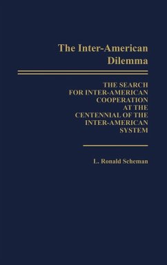 The Inter-American Dilemma - Scheman, L. Ronald