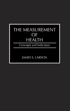 The Measurement of Health - Larson, James S.