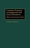 Common-Property Arrangements and Scarce Resources