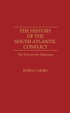 The History of the South Atlantic Conflict