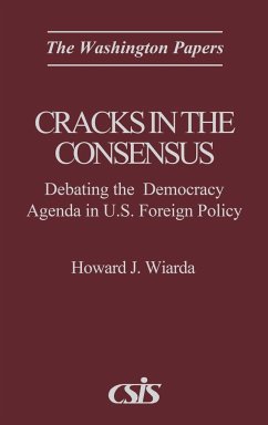 Cracks in the Consensus - Wiarda, Howard J.; Unknown