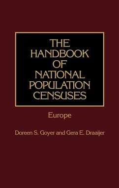 The Handbook of National Population Censuses - Goyer, Doreen S.; Draaijer, Gera E.