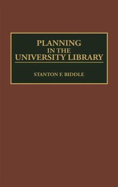 Planning in the University Library - Biddle, Stanton F.