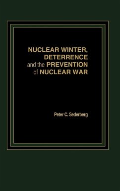 Nuclear Winter, Deterrence, and the Prevention of Nuclear War