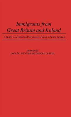 Immigrants from Great Britain and Ireland - Weaver, Jack W.; Lester, Doris