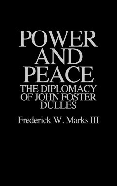 Power and Peace - Marks, Frederick W. Iii; Marks, Frederick; Moreland, Laurence