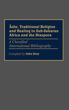 Ashe, Traditional Religion and Healing in Sub-Saharan Africa and the Diaspora - Gray, John