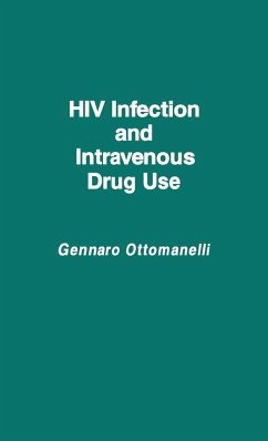 HIV Infection and Intravenous Drug Use - Ottomanelli, Gennaro