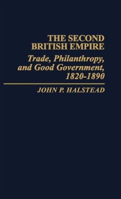 The Second British Empire - Halstead, John P.