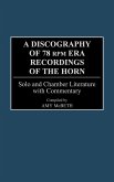 A Discography of 78 RPM Era Recordings of the Horn