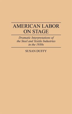 American Labor on Stage - Duffy, Susan