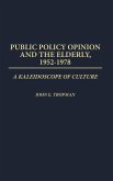 Public Policy Opinion and the Elderly, 1952-1978
