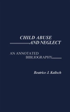 Child Abuse and Neglect - Kalisch, Beatrice J.; Unknown