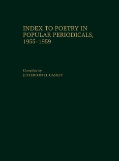 Index to Poetry in Popular Periodicals, 1955-1959 - Caskey, Jefferson D.