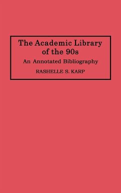 The Academic Library of the 90s - Karp, Rashelles