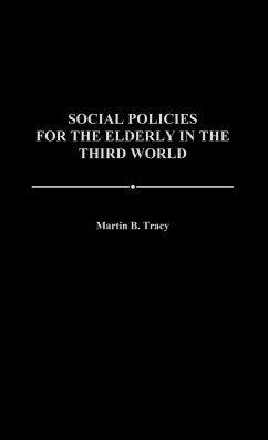 Social Policies for the Elderly in the Third World - Tracy, Martin