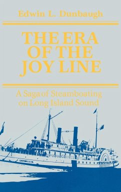 The Era of the Joy Line - Dunbaugh, Edwin