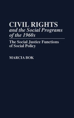 Civil Rights and the Social Programs of the 1960s - Bok, Marcia