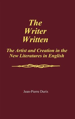 The Writer Written - Durix, Jean-Pierre; Pierre Durix, Jean