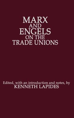 Marx and Engels on the Trade Unions - Marx, Karl Engels