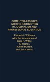 Computer Assisted Writing Instruction in Journalism and Professional Education