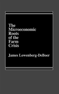The Microeconomic Roots of the Farm Crisis. - Lowenberg, James