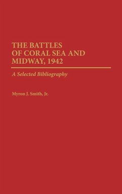 The Battles of Coral Sea and Midway, 1942 - Smith, Myron J. Jr.