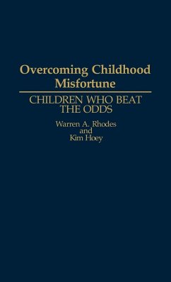 Overcoming Childhood Misfortune - Rhodes, Warren Allen; Hoey, Kim; Rhodes, Warren A.