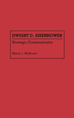 Dwight D. Eisenhower - Medhurst, Martin J.