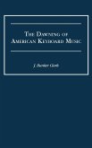 The Dawning of American Keyboard Music