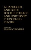 A Handbook and Guide for the College and University Counseling Center