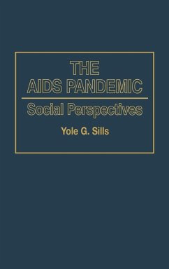 The AIDS Pandemic - Sills, Yole G.