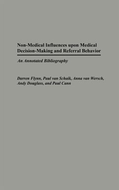 Non-Medical Influences Upon Medical Decision-Making and Referral Behavior - Mcphail, David; Flynn, Darren; Schaik, Paul Van