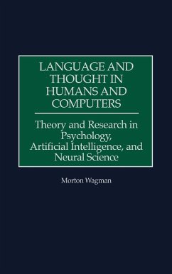 Language and Thought in Humans and Computers - Wagman, Morton