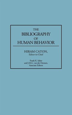 The Bibliography of Human Behavior - Caton, Hiram; Salter, Frank K.; Dennen, J. van der